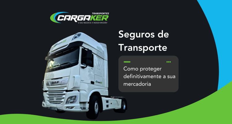 Seguros De Transporte Como Proteger Definitivamente A Sua Mercadoria